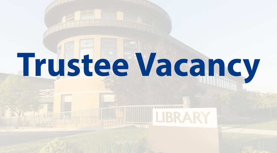 Niles-Maine District Library building in the background, behind opaque white wash. Image includes text that reads: Trustee Vacancy.