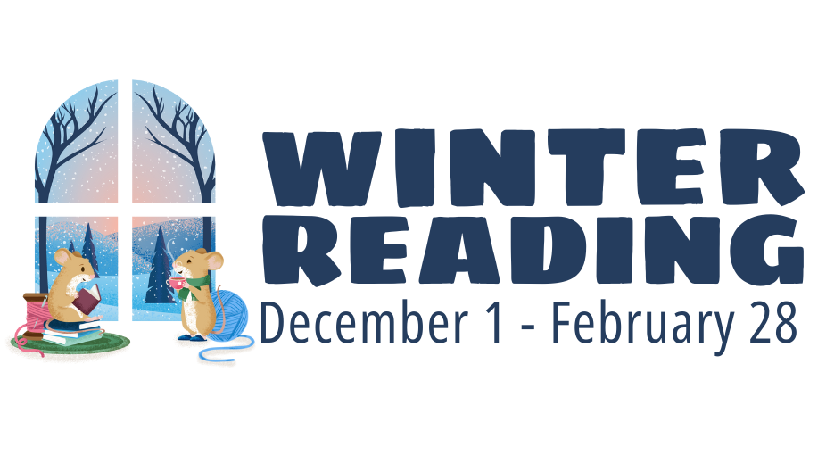 Two mice inside while it snows outside a window. Text: Winter Reading December 1 - February 28.